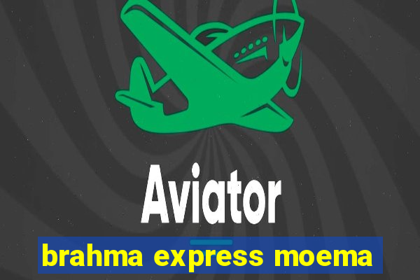 brahma express moema